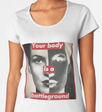 Your body is a battleground supreme Women's Premium T-Shirt