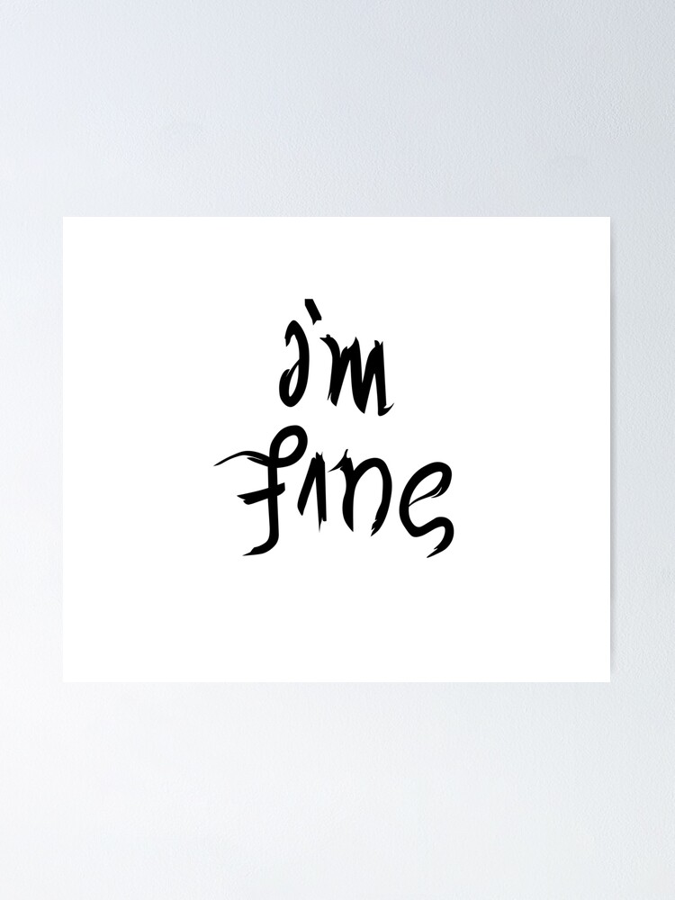 im fine save me