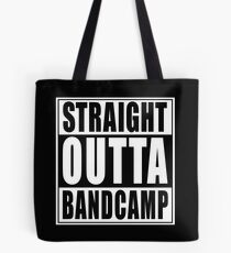 STRAIGHT OUTTA BANDCAMP Tote Bag