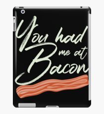 You Had Me at Bacon Brunch Breakfast iPad Case/Skin