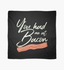 You Had Me at Bacon Brunch Breakfast Scarf