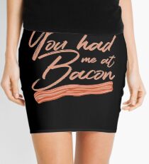 You Had Me at Bacon Lover Brunch Breakfast Mini Skirt