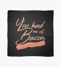 You Had Me at Bacon Lover Brunch Breakfast Scarf