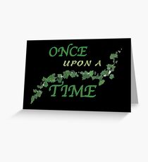 Once upon a time Greeting Card