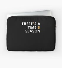 There's a Time & Season Bible Christian Ecc. 3 1 Laptop Sleeve
