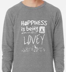 Happiness is Being a LOVEY - Grandmother Lightweight Sweatshirt