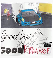 goodbye and good riddance Poster