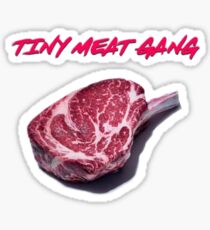 tiny meat gang Sticker