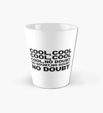 cool, no doubt Tall Mug