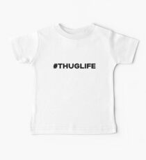 Thug Life Baby Tee