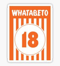 Whatabeto - Beto O'Rourke - Whataburger - Midterm Elections Sticker
