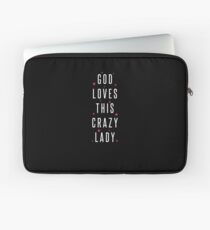 God Loves This Crazy Lady Bible Verse Christian Laptop Sleeve