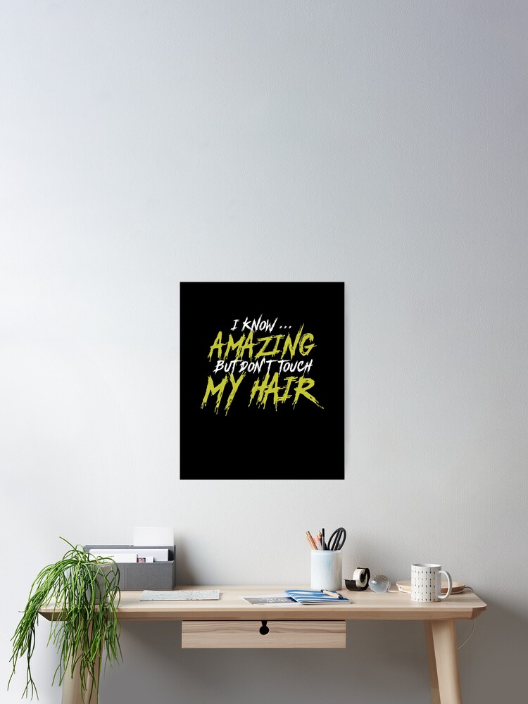 Cute Amazing Don T Touch My Hair Natural Hair Stylist Shirt