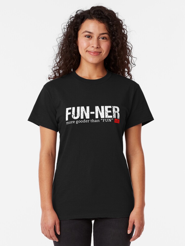 funner shirt