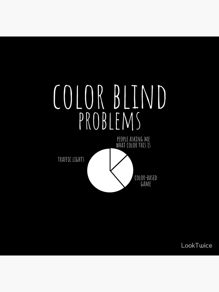 color blind problems t shirt