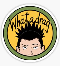 What a Drag! Sticker