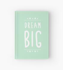 Dream big Hardcover Journal