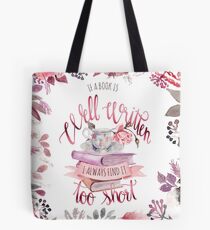 IF A BOOK IS WELL WRITTEN Tote Bag