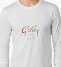 G'day from W.A. Long Sleeve T-Shirt