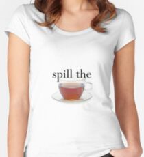 Spill The Tea Women's Fitted Scoop T-Shirt