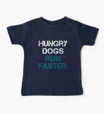 Philadelphia Hungry Dogs Run Faster. Baby Tee