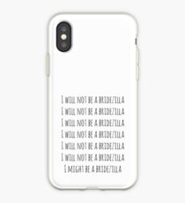 Ich werde keine Brautzilla sein iPhone-Hülle & Cover