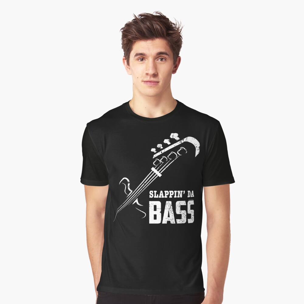 slappin da bass t shirt