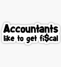 Funny Accountant Shirt - Funny Accountant Gifts Sticker
