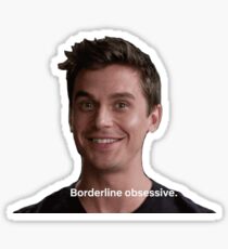 BORDERLINE OBSESSIVE Sticker