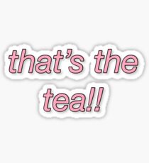 that's the tea Sticker