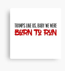 Born to Run Canvas Print