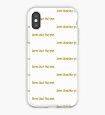 love that for you iPhone Case