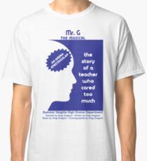Mr. G The Musical Classic T-Shirt
