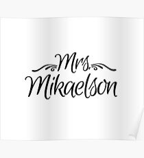 Mrs. Mikaelson Poster