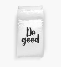 Do Good Duvet Cover