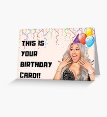 Cardi B birthday card, rapper birthday card, music birthday card, meme greeting cards Greeting Card