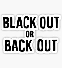 schwarz out oder zurück Sticker