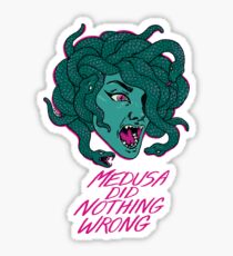MEDUSA DID NOTHING WRONG Sticker