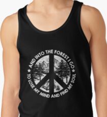 Camping Into The Forest I Go Lose My Mind Find My Soul T shirt Tank Top