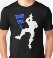 Take the L Fortnite Unisex T-Shirt
