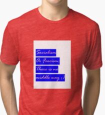 Socialism or Fascism - antifascist - 90s hipster tee Seinfeld colors Leftist Socialist Tri-blend T-Shirt