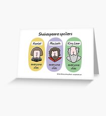 Shakespeare spoilers Greeting Card