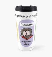 Shakespeare spoilers Travel Mug