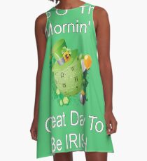 Top O' the Mornin' Great Day To Be IRISH A-Line Dress