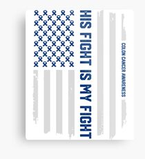 His Fight American Flag Colorectal Bowel Colon Cancer Awareness Metal Print