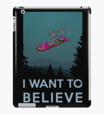 I want to believe - The Hover Board from back to the future iPad Case/Skin