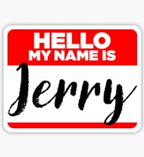 My Name Is... Jerry - Introduction Hipster Sticker Tag Sticker