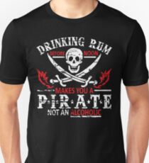 Drinking Rum Before Noon Unisex T-Shirt