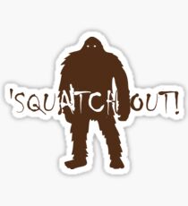 Bigfoot - Squatch Out Sticker