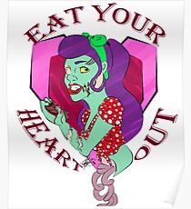 Eat Your Heart Out Poster